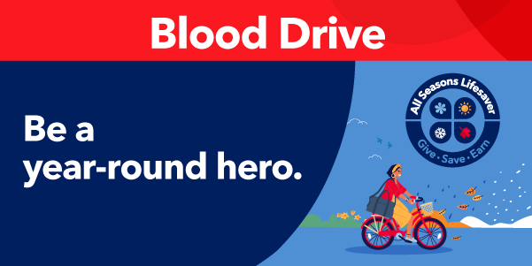 Text: Blood Drive. Be a year-round hero. All Seasons Lifesaver. Give. Save. Earn. Vector illustration: woman riding a bike while holding a weekender bag.