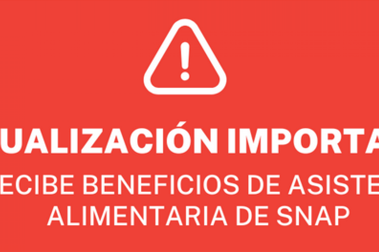 texto de color blanco con fondo de color rojo: Actualización importante si recibe beneficios de asistencia alimentaria de SNAP