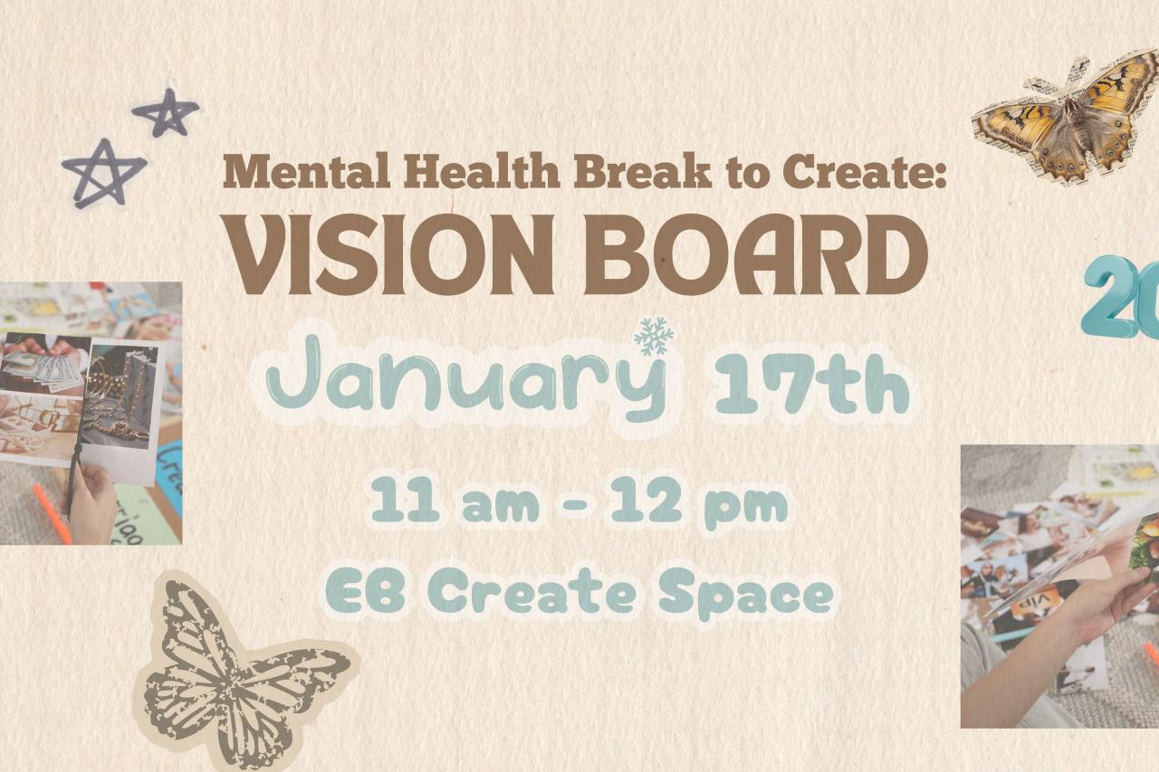 mental health break to create: vision board