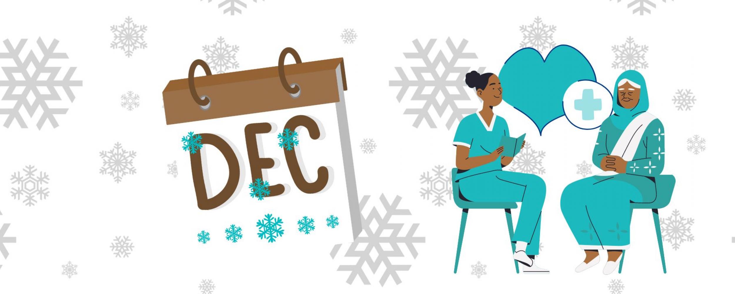 image with snowflakes and sign saying DEC, nurse talking to an elderly patient with a heart behind them