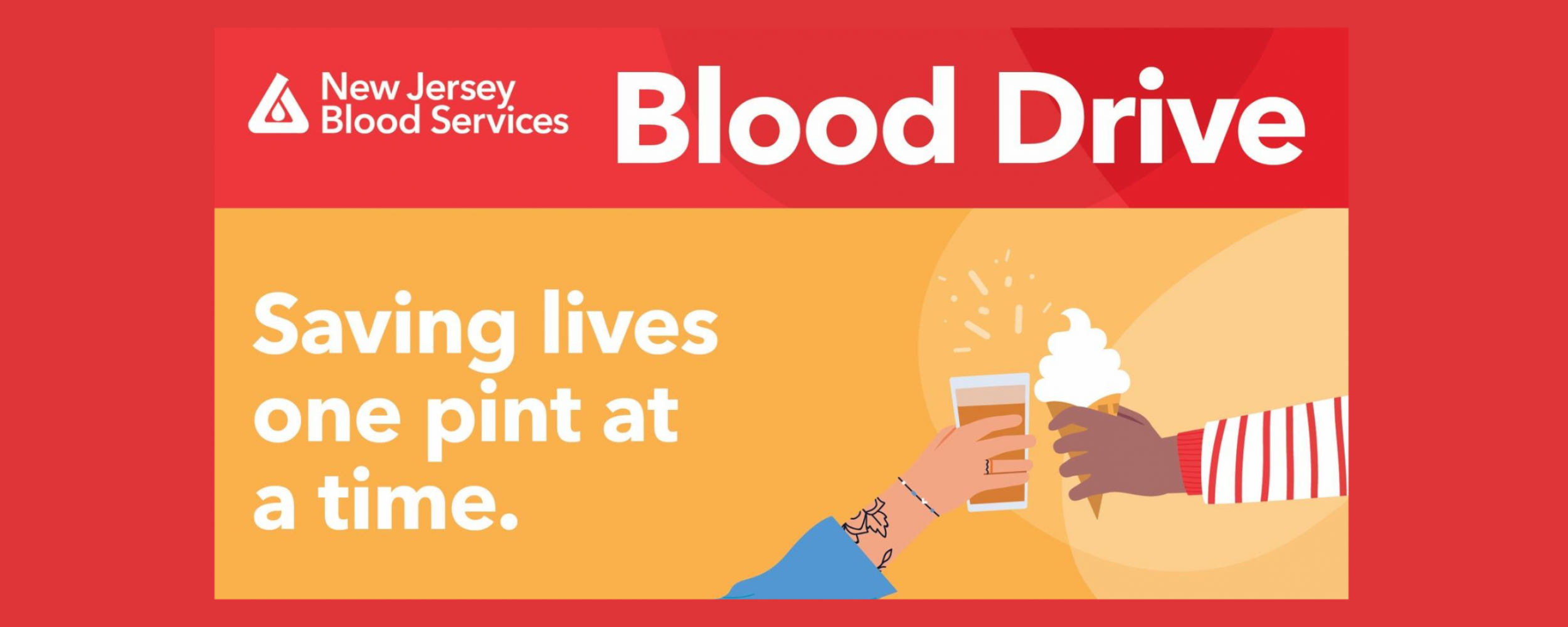 Vector art of one arm stretched out with a beverage in a cup toasting with another stretched out arm holding an ice cream cone dessert. New Jersey Blood Services logo with text reading "Blood Drive" and "Saving lives one pint at a time"