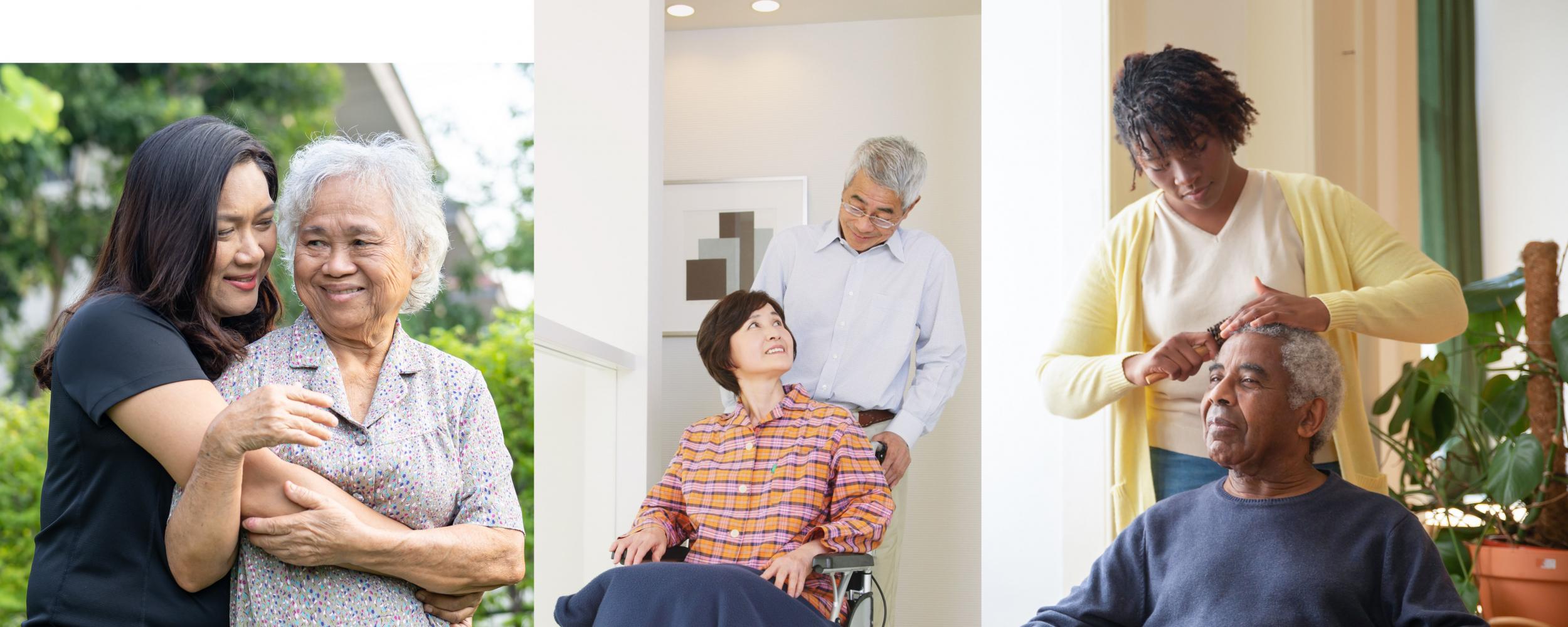 Three images of 3 different caretaking scenarios: daughter hugging mother; husband assisting wife in her wheelchair; granddaughter brushing grandfather's hair.