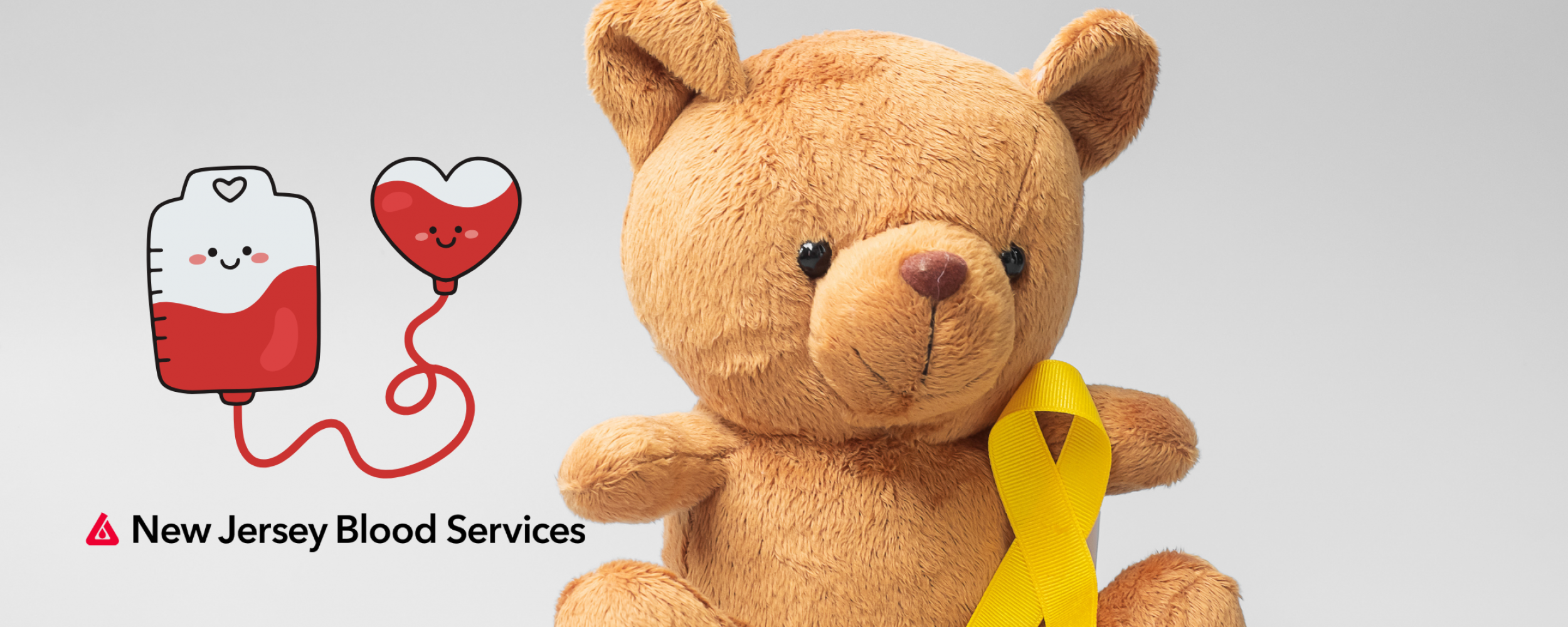 Image of stuffed bear toy with a golden yellow ribbon for Childhood Cancer Awareness Month on it. On the left there is a vector illustration of a blood bag connected to a heart shape filled with blood with smiley faces on both, and below that is the New Jersey Blood Services logo.