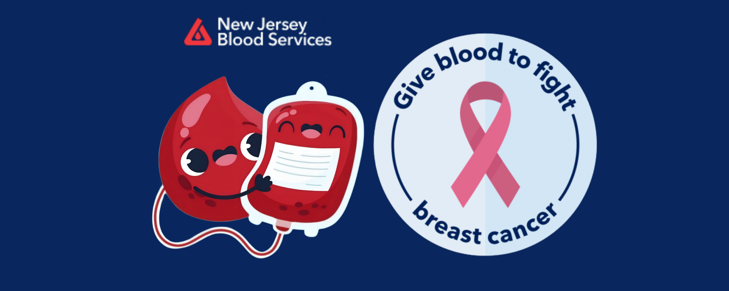 Illustration of an anthropomorphic blood drop smiling and holding a smiling blood bag, with text reading “give blood to fight breast cancer” to the right alongside a pink ribbon. At the top is the logo for New Jersey Blood Services.