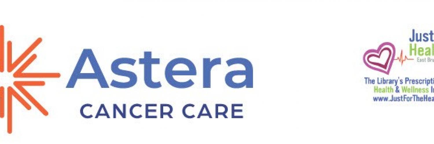 Astera Cancer Care, Just For the Health of It