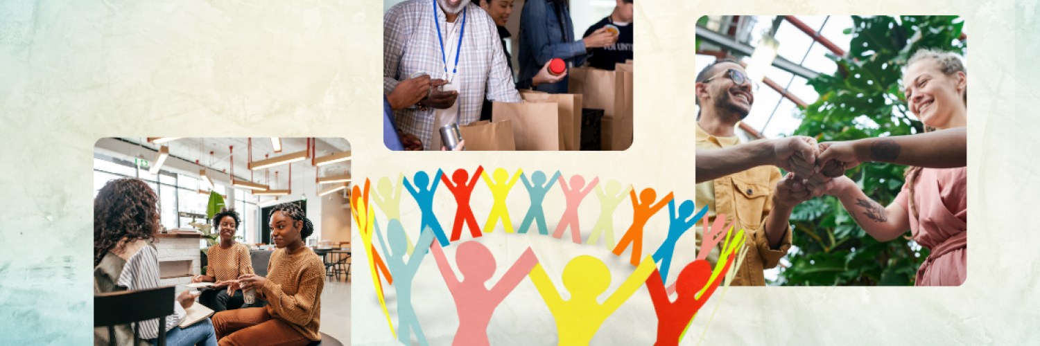 3 pictures showing people at a community outreach center volunteering, collaborating, and working together, and an image of a circle of colorful paper cutouts in the shape of people holding hands against a colorful painted background