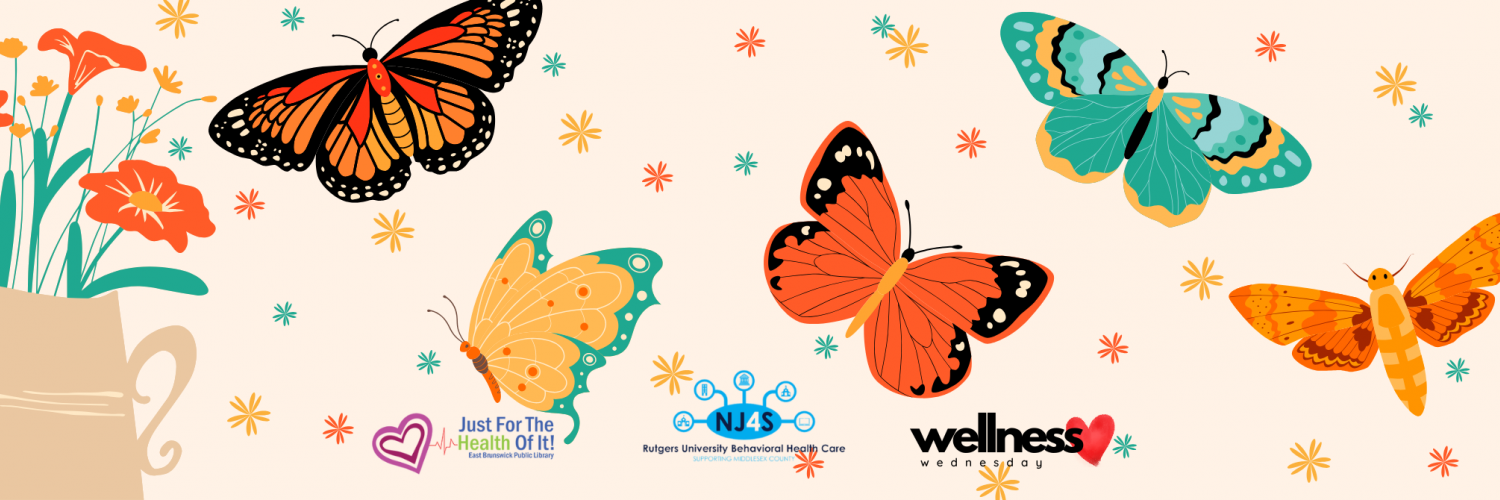 Illustration of a flower bouquet on the left, with butterflies flying around a floral background. Logos at the bottom include Just For The Health Of It!, NJ4S, and Wellness Wednesday.