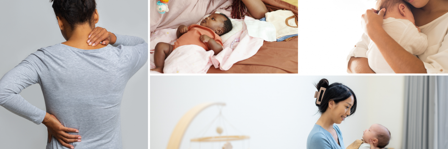 Left: Woman with neck and lower back pain. Top left: mom enjoying playtime with newborn baby. Top right: mom carrying newborn baby. Bottom right: mom cradling newborn baby in nursery.